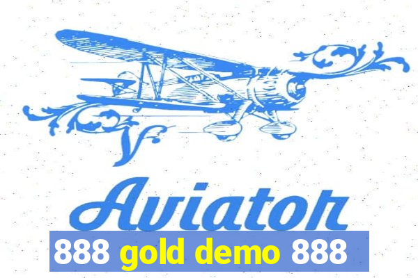 888 gold demo 888